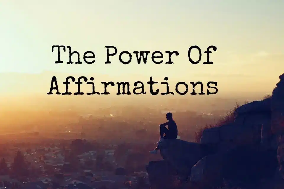 The Power of Positive Affirmations - Liberty Bay Recovery Center